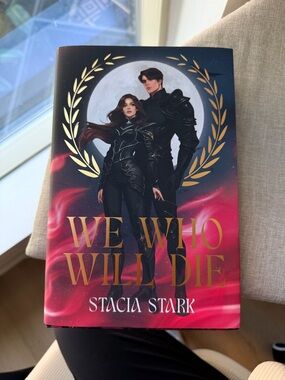 Fairyloot Exclusive Edition of We Who Will Die by Stacia Stark